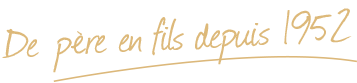 De père en fils depuis 1952